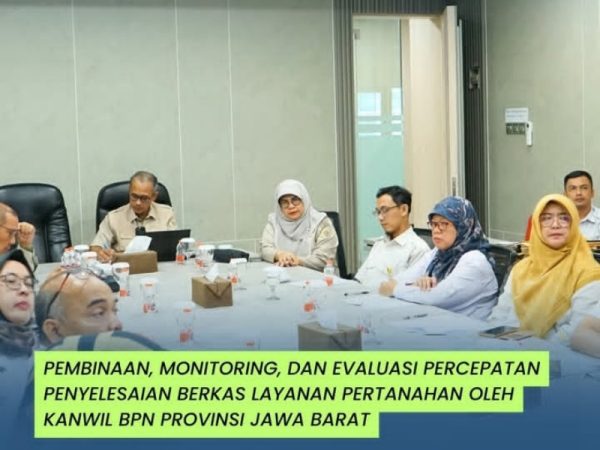 Terima Kunjungan dari Kanwil BPN Provinsi Jabar, Kasubag TU Kantah Kabupaten Bogor I, Ina Sulfani: Kegiatan Terkait Pembinaan dan Monev