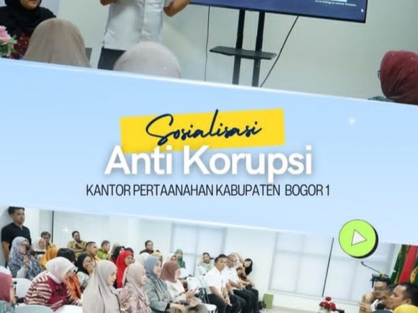 Kantah Kabupaten Bogor 1 Sosialisasikan Anti Korupsi, Kakantah Sontang: Sebagai Bentuk Komitmen Kami