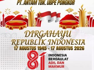 PT Antam UPBE Pongkor Mengucapkan HUT Republik Indonesia 81